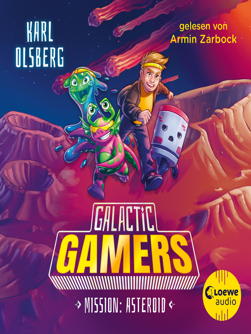 Title details for Galactic Gamers (Band 2)--Mission by Karl Olsberg - Available